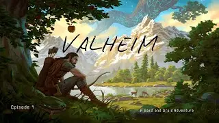 Natural 1 Plays Valheim Episode 4: Over the Land and Waves We Row