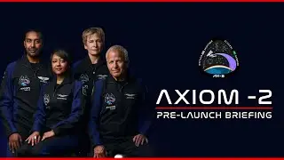 REPLAY! AX-2 Pre Launch Briefing