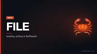Rust File I/O Explained: Reading, Writing, Paths & BufReader
