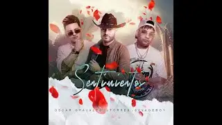 Sentimientos.  Jtorres Y Savageboy feat Oscar Grajales