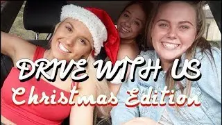 DRIVE WITH US + OUR CHRISTMAS PLAYLIST 2018!