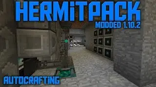 HermitPack Let's Play - Ep 03 - Refined Storage Auto Crafting - Modded Minecraft Gameplay