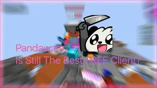 Is Pandaware Still The Best FREE Client? | Pandaware 0.6.1 Review ft. @MineyHax