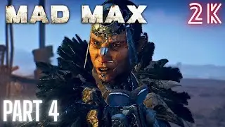 Mad Max Gameplay Walkthrough Part 4 HD (2K 60FPS) No Commentary
