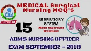 AIIMS   Nursing Officer Exam 2018 September Respiratory System Questions From Old Question Papers