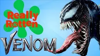 Venom (2018) : REALLY ROTTEN