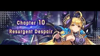 Dragalia Lost - Chapter 10: Resurgent Despair