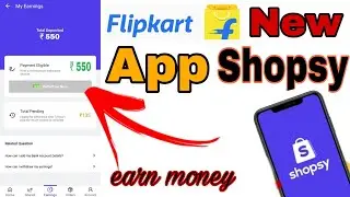 Shopsy App A2Z Details. How to earn Money Shopsy Flipkart 🔥 Flipkart new app shopsy || Earn money
