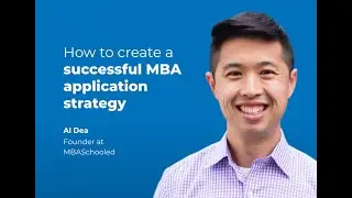 How to create a successful MBA application strategy