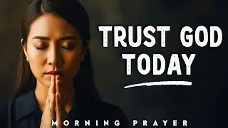5-Minute Morning Prayer with God to Walk in Faith Today | Morning Prayer