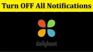 How To Disable Dailyhunt App Notifications Android & Ios - Turn Off Dailyhunt Notifications
