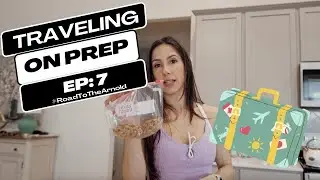 How I travel while prepping for a Bikini competition- Ep 7 Road to the Arnold