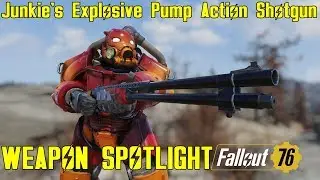 Fallout 76: Weapon Spotlights: Junkie's Explosive Pump Action Shotgun