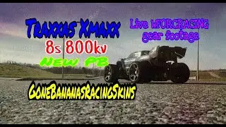 Traxxas Xmaxx 8s 800kv SpeedRun (WFOrcRacing speed freak gears)