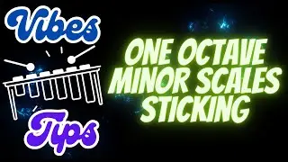 One Octave Minor Scales Develop Your Sticking!