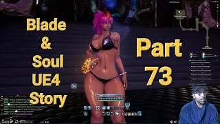 Blade & Soul UE4 Story Part 73