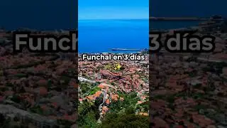 Funchal en 3 d&iacute;as 🌴 | Qu&eacute; ver en Madeira