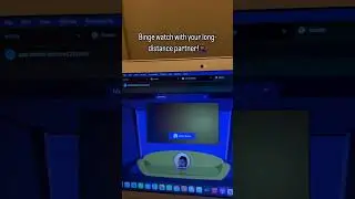 Binge watch with your long-distance partner!