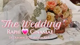 Wedding in Philippine Embassy-Riyadh KSA||Raph & Ginamae