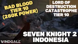Bad Blood Raid Tier 10 (280k Power) Guide - Seven Knights 2 Indonesia