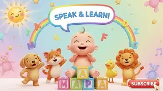 First Words for Babies &ndash; Speak and Learn | Baby&rsquo;s Talking Adventure |nursery rhymes for toddlers