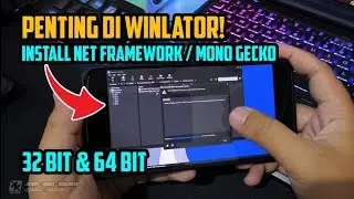 PENTING! Wajib Install Gecko Mono 32 Bit dan 64 Bit Net Framework Di Winlator Ini Fungsinya..