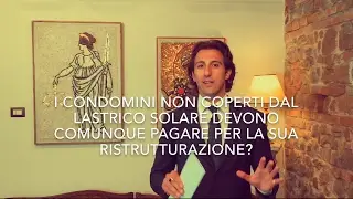 I condomini non coperti dal lastrico solare devono pagare per la sua ristrutturazione?