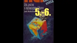 Žil jsem s mimozem&scaron;ťany - Jack Robertson (kapitola 5.- 6.)