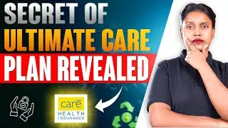 Care Ultimate Plan Review | Care Ultimate Care Health Insurance Plan