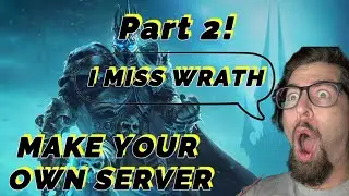 Make Your Own Private WoW Server in 2024 Part 2