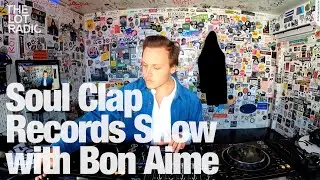 Soul Clap Records Show with Bon Aime @TheLotRadio 03-30-2023