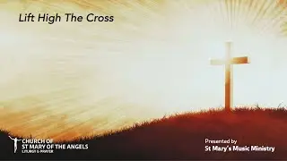 Lift High the Cross - Sydney H. Nicholson