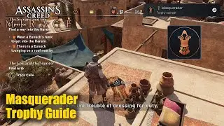 Assassin's Creed Mirage PS5 &bull; Руководство по трофеям Маскарада (получите обе маскировки)