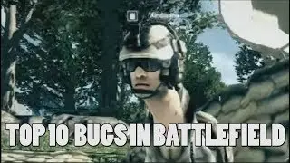 TOP 10 BEST BUGS IN BATTLEFIELD FRANCHISE