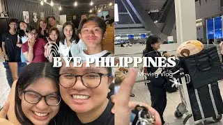 BYE PHILIPPINES!! (for now) Moving vlog, Hangout, Despedida and more!
