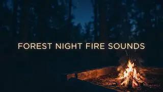 Calming Sounds | Forest Night with Crackling Fire Sounds #cozyfireplace #byharlenge