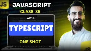 TypeScript | Beginner to Advanced Concepts | Class 32 | SMIT Modern Web Dev 17