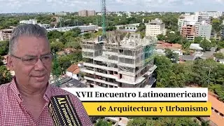 Organizan XVII Encuentro Latinoamericano de Arquitectura y Urbanismo