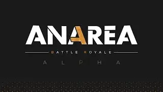 ANAREA Battle Royale - ALPHA GAMEPLAY TRAILER
