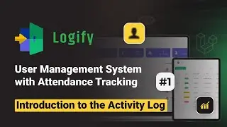 Introduction to the Activity Log | Logify - User Management System with Attendance Tracking