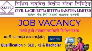 Civil Laghubitta Bittiya Sanstha Limited Vacancy 2078 | Laghubitta Vacancy 2078 | job vacancy