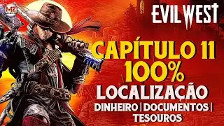 EVIL WEST | CAP&Iacute;TULO 11 100% Localiza&ccedil;&atilde;o Todos Colecion&aacute;veis - (Dinheiro, Documentos, Tesouros)