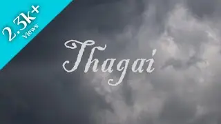 Thagai | Tamil Short film | Love dramatic | Bharani Sujith Freddy Sridhar Swathy Jijitha