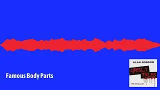 Grisly Tales - Famous Body Parts