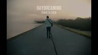 Kiave' Glover - Daydreaming (Audio)