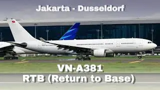 Vietnam Airlines VN-A381 Ferry flight Jakarta-Dusseldorf | Return to Base | Soekarno-Hatta Airport