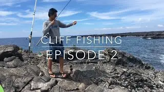 Cliff Fishing Episode 02!