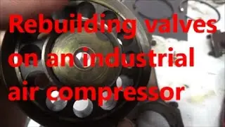 Rebuilding compressor valves and reassembly
