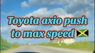 Toyota axio push to max speed 🇯🇲