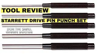 TOOL REVIEW - Starrett Drive Pin Punch Set A 